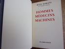 Hommes, M&eacute;decins, Machines. Jules Romains