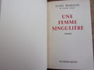 Une femme singuli&egrave;re. Jules Romains