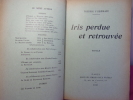 Iris perdue et retrouvée. 
Pierre Frondaie