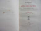 Grammaire des Arts décoratifs. Décoration intérieure de la maison. Charles Blanc
