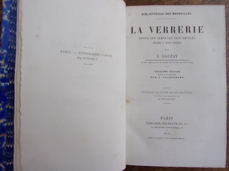 La verrerie, depuis les temps les plus reculés jusqu'à nos jours. A. Sauzay