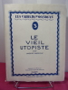 Le vieil utopiste. Jacques Bainville
