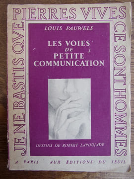 Les voies de petite communication. Louis Pauwels
