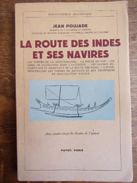 La route des Indes et ses navires. Jean Poujade
