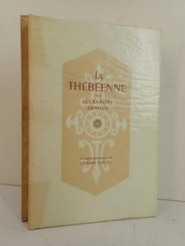 LA THÉBÉENNE . ARNOUX Alexandre