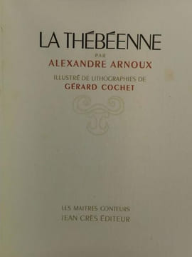 LA THÉBÉENNE . ARNOUX Alexandre
