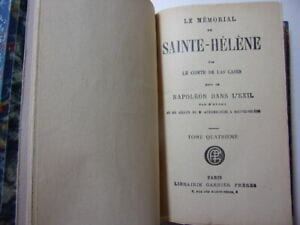 LE MÉMORIAL DE SAINTE-HÉLÈNE Suivi de NAPOLÉON DANS L’EXIL par O’MÉARA et du SÉJOUR DU Dr ANTOMMARCHI À SAINTE-HÉLÈNE