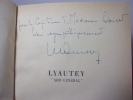 Lyautey,  " Mon Général ". Maurice Durosoy
