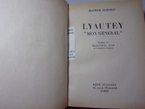 Lyautey, " Mon Général ". Maurice Durosoy