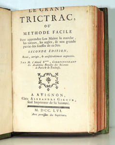Le grand Trictrac ou Méthode facile pour apprendre, la marche, les termes, les règles et les finesses de ce jeu par l’Abbé ***. 