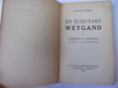 En écoutant Weygand. François Le Grix