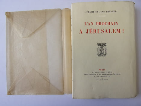 L'An prochain à Jérusalem. Jérôme et Jean Tharaud