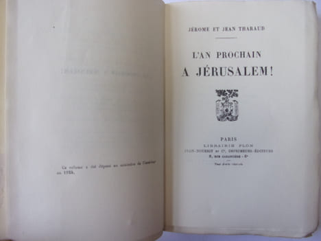 L'An prochain à Jérusalem. Jérôme et Jean Tharaud
