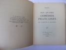 Mes quatre Comédies Françaises. Dussane