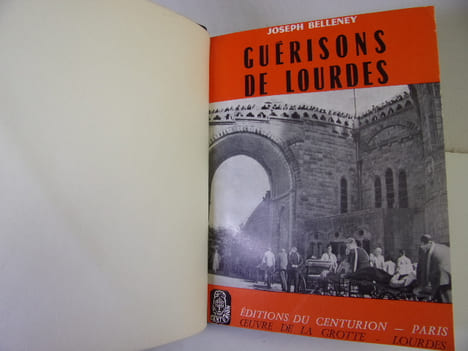 LES GUÉRISONS DE LOURDES. Joseph Belleney