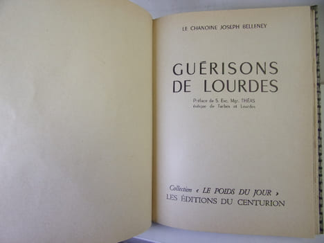 LES GUÉRISONS DE LOURDES. Joseph Belleney