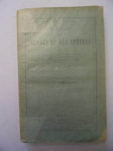 De l'usage des globes et des sphères ou choix des problèmes les plus intéressants relatifs à la géographie mathématique et aux principaux phénomènes célestes.