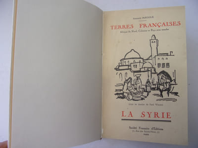 La Syrie. Terre Française