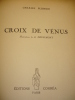 CROIX DE VENUS. Charles Plisner