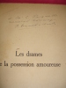 LES DRAMES DE LA POSSESSION AMOUREUSE. J.Ernest-Charles

avec envoi !