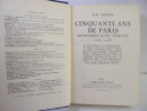 Cinquante ans de Paris. 1889-1938. Mémoires d'un témoin.

. P.B Gheusi