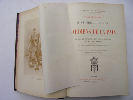 Histoire du Corps des gardiens de la paix. Alfred Rey & Louis Féron