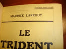 LE TRIDENT. Maurice Larrouy