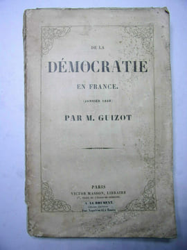 DE LA DÉMOCRATIE EN FRANCE ( janvier 1849 ). Guizot