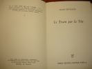 LE TRAIN PAR LA TÊTE. Alain Devallon