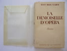 La demoiselle d'op&eacute;ra. Guy des Cars