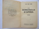 La demoiselle d'op&eacute;ra. Guy des Cars