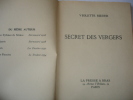 SECRET DES VERGERS. 
Violette Reider
avec envoi et dédicace de l'auteur à Françis Eon