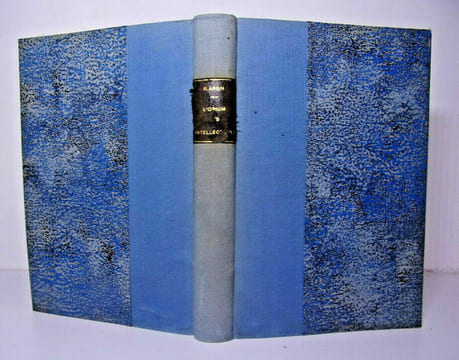 L'opium des intellectuels. Raymond Aron