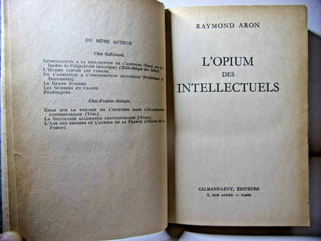 L'opium des intellectuels. Raymond Aron