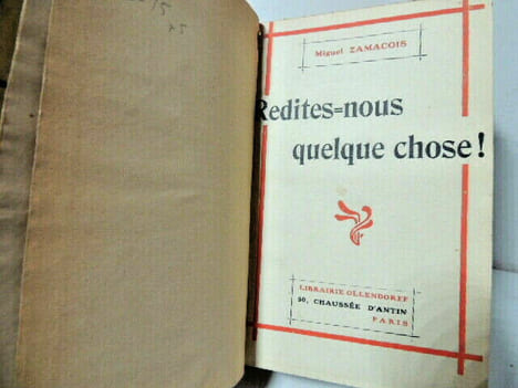 Redites nous quelque chose !. Miguel Zamacois