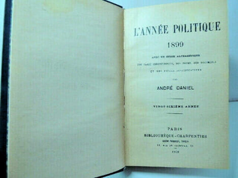 L'Année politique 1899. André Daniel
