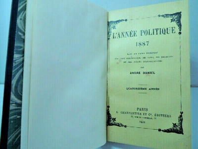 L'Année politique 1887 + documents, notes et pièces justificatives