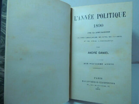 L'Année politique 1890 + documents, notes et pièces justificatives. André Daniel
