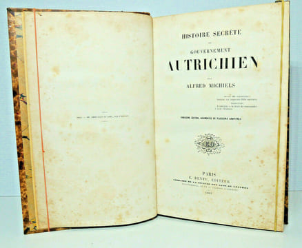 Histoire secrète du Gouvernement Autrichien. Alfred Michiels
