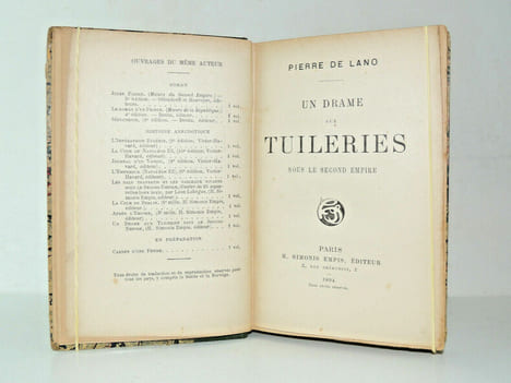 Un drame aux Tuileries sous le Second Empire . Pierre de Lano