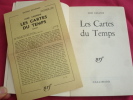 LES CARTES DU TEMPS. José Cabanis , avec envoi !