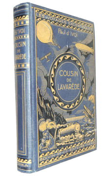 " Les voyages excentriques ". Cousin de Lavarède. Paul d'Ivoi