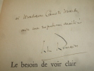 LE BESOIN DE VOIR CLAIR / deuxième rapport Antonelli. Jules Romains, avec rare envoi autographe !