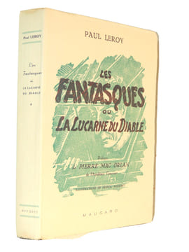 LES FANTASQUES ou LA LUCARNE DU DIABLE. Paul Leroy
