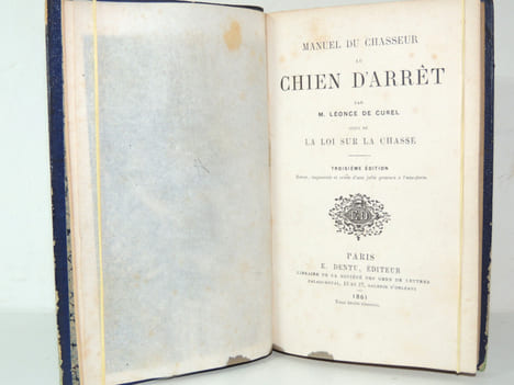 Manuel du chasseur au chien d’arrêt. Léonce de Curiel