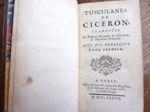 Tusculanes de Cicéron, suivis des remarques sur les Tusculanes de Cicéron. Bouhier & d'Olivet