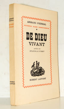 Science sans conscience. De Dieu vivant. Armand Pierhal