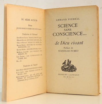 Science sans conscience. De Dieu vivant. Armand Pierhal