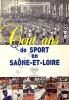Cent ans de sport en Saône et Loire.. ( SPORTS ) - PONCEBLANC Bernard.