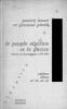 Le peuple algérien et la guerre. Lettres et témoignages 1954 - 1962.. ( François MASPERO ) - ( Algérie 1954 - 1962 ) - KESSEL Patrick et PIRELLI ...